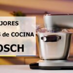 Los 5 Mejores Robots de cocina Bosch de 2023 - Opiniones y Comparativa